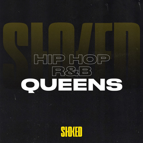 Hip Hop + R&B Queens by STOKED (Explicit)