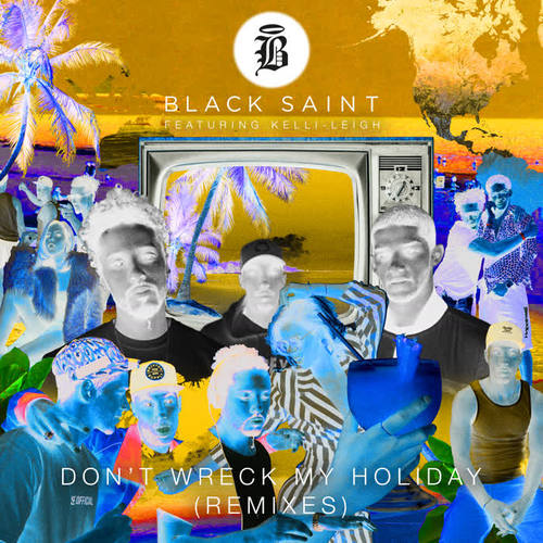 Don't Wreck My Holiday (Remixes)