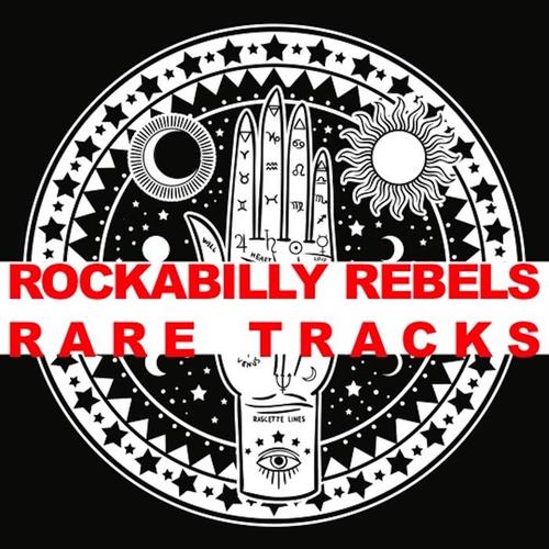 Rockabilly Rebels: Rare Tracks