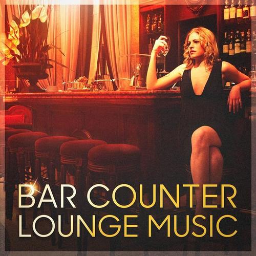 Bar Counter Lounge Music (Relaxed Hits Played on the Piano)