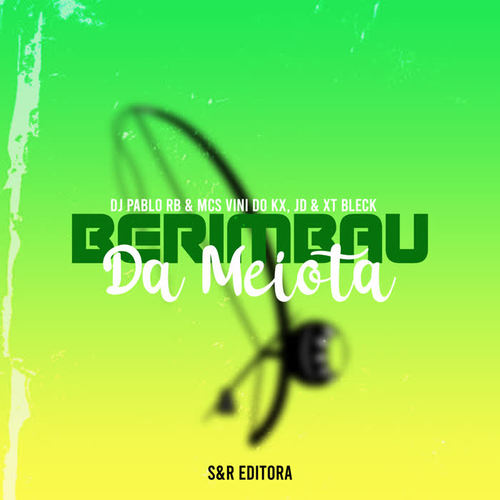 Berimbau do Meiota (Explicit)