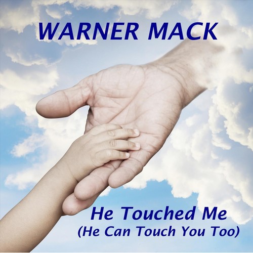 He Touched Me (He Can Touch You Too)