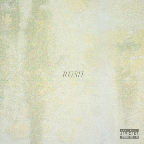 Rush (Explicit)