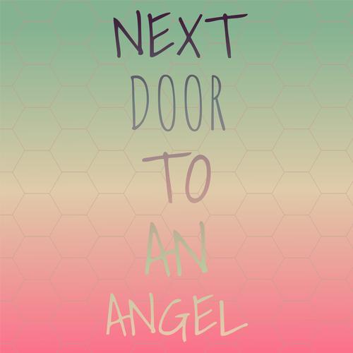 Next Door To An Angel