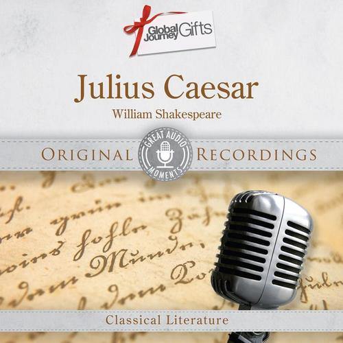 Great Audio Moments, Vol.34: Julius Caesar by William Shakespeare - Single