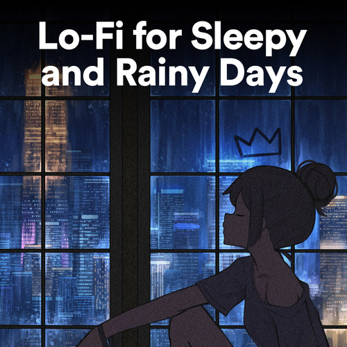 Lo-Fi for Sleepy and Rainy Days