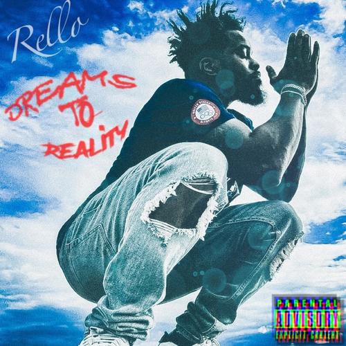 DREAMS TO REALITY (Explicit)