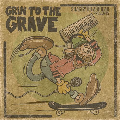 GRIN TO THE GRAVE (Explicit)