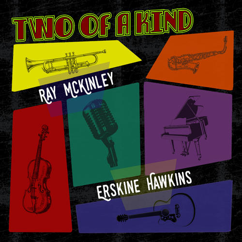 Two of a Kind: Ray McKinley & Erskine Hawkins