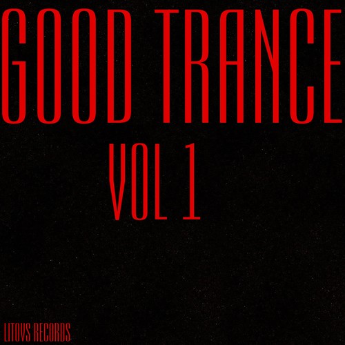 Litovs Good Trance, Vol. 1