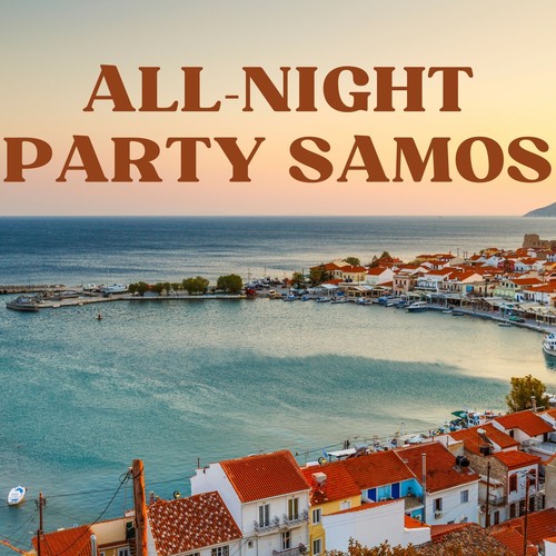 All-Night Party Samos