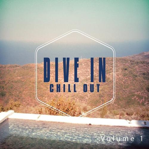 Dive in Chill out, Vol. 1 (Mediterranean Chill Out Moods)