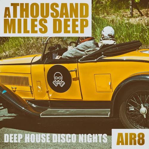 A Thousand Miles Deep - Air 8