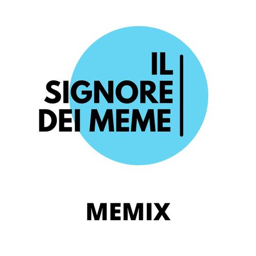 IL SIGNORE DEI MEME (Explicit)