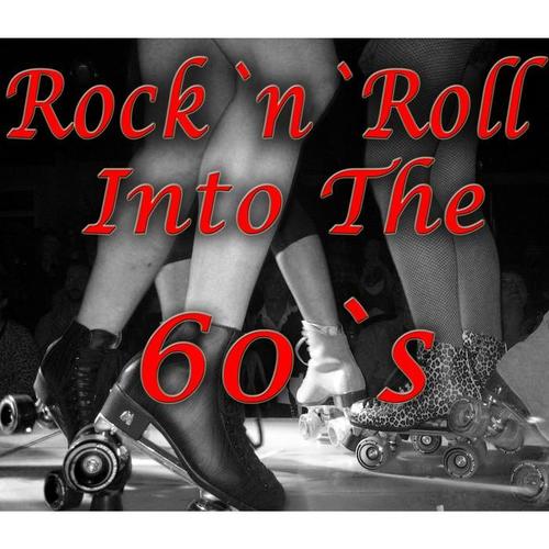 Rock 'n' Roll Into The 60's