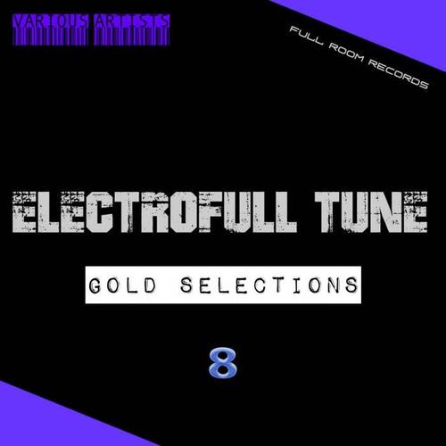 Electrofull Tune (Gold Selections 8 )