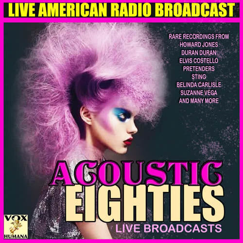 Acoustic Eighties Live Broadcasts (Live)