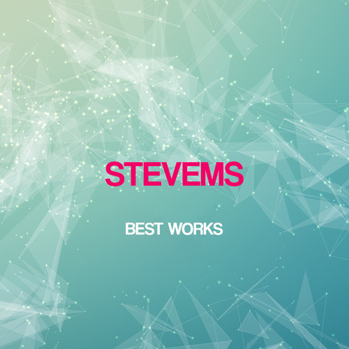 Stevems Best Works