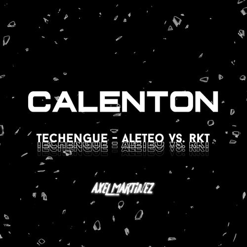 Calenton Techengue (Remix)