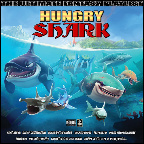 Hungry Shark The Ultimate Fantasy Playlist