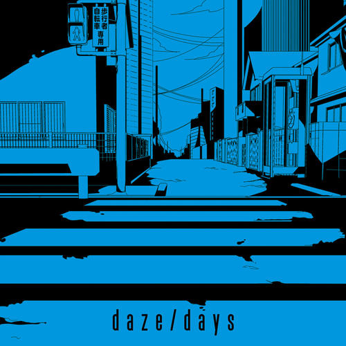 Daze / Days