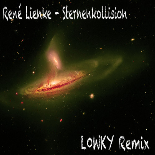 Sternenkollision - (L0WKY Remix) (Platz 22 im Sternenkollision Remix Contest)