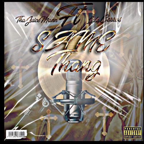 Same thang (feat. Lala Cerros) [Explicit]