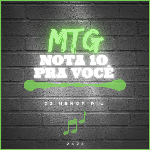 Mtg Nota 10 Pra Você (Explicit)