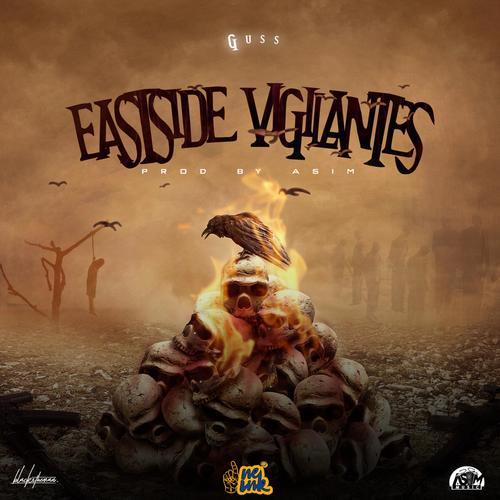 Eastside Vigilantes (feat. Guss) [Explicit]
