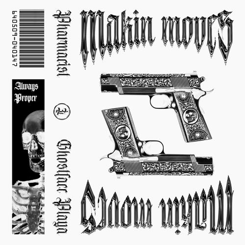 MAKIN MOVES (Explicit)