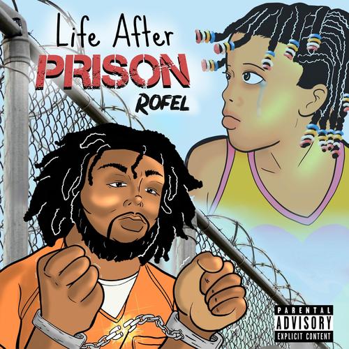 Life After Prison (Explicit)