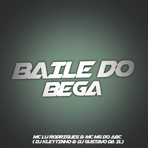 Baile do Bega (Explicit)