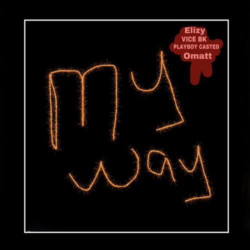 My Way (Explicit)