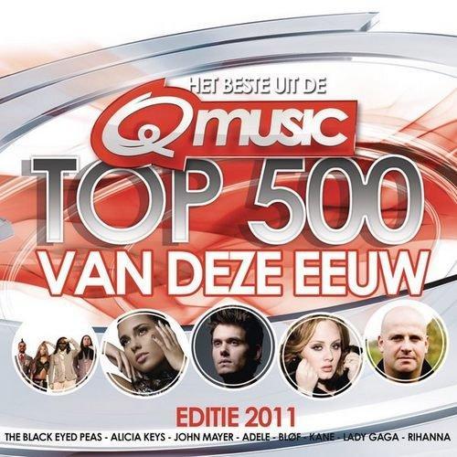 Q-Music Top 500 Van Deze Eeuw - 2011