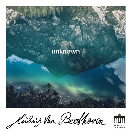 Beethoven: Unknown Masterworks