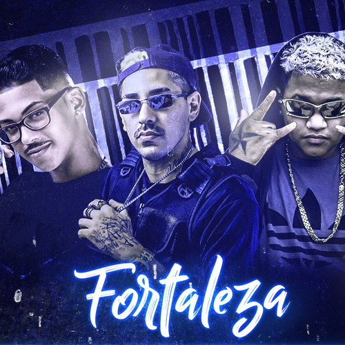 Fortaleza (Brega Funk) [Explicit]