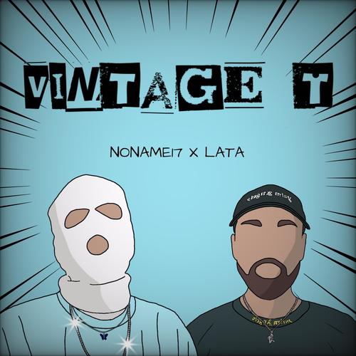 vintage t (feat. lata) [Explicit]