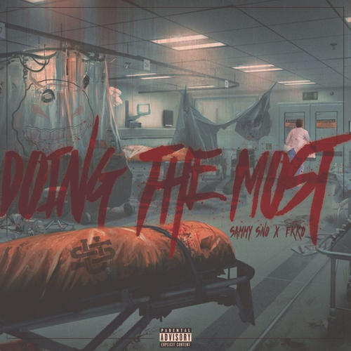 Doing The Most (feat. Ekko) [Explicit]