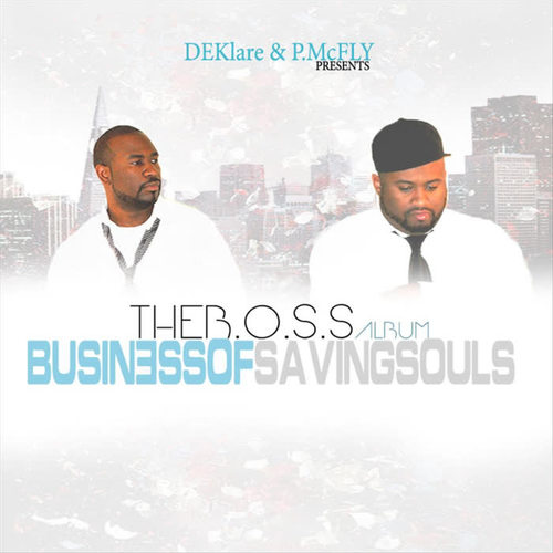 The B.O.S.S. Album (Business of Saving Souls)