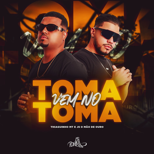 Vem No Toma Toma (Explicit)