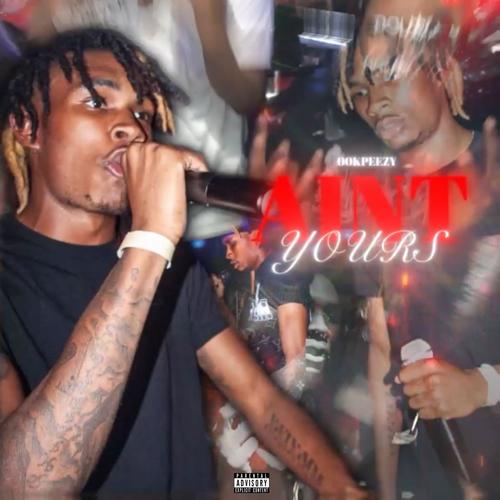 Aint Yours (Explicit)