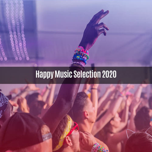 Happy Music Selection 2020