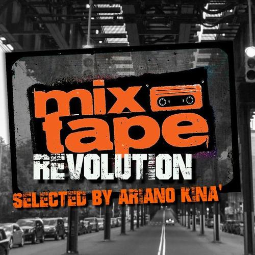 Mix Tape Revolution (Selected By Ariano Kinà)