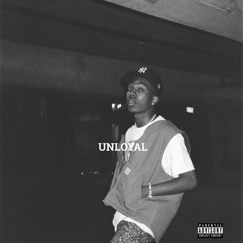 UNLOYAL (feat. Zotto) [Explicit]