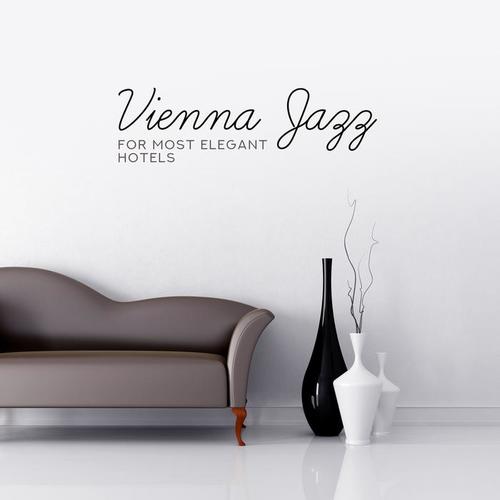 Vienna Jazz: For Most Elegant Hotels