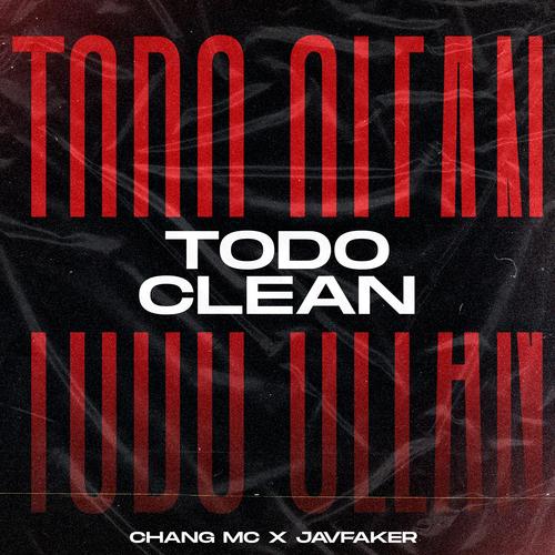 Todo Clean (feat. Chang)