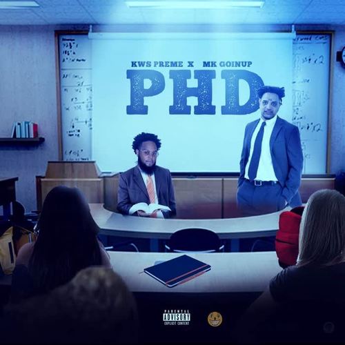 PHD (feat. Mkgoinup) [Explicit]