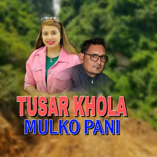 Tusar khola mulko pani (Radio Edit)