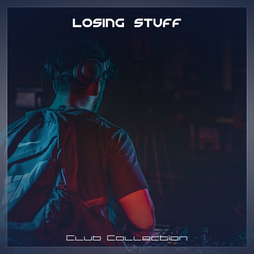 Losing Stuff Club Collection