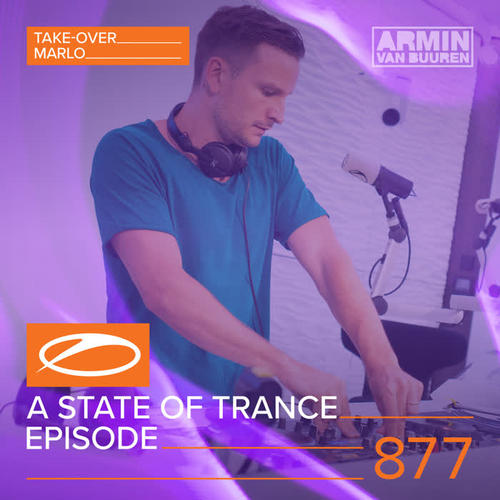 A State Of Trance Episode 877 (Hosted by MaRLo)